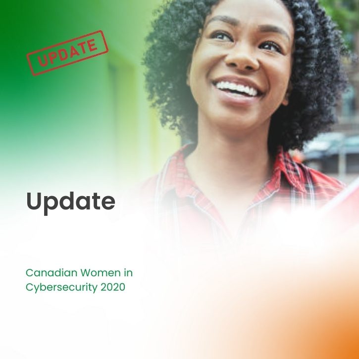 Update on Canadian Women in Cybersecurity initiative 2020