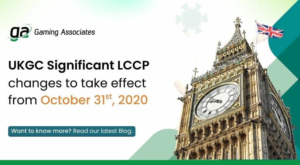 Gaming Associates — UK Gambling Commission (UKGC) significant LCCP changes effective from October 31, 2020, impacting compliance, licensing, and Auditing practices.